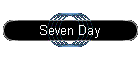 Seven Day